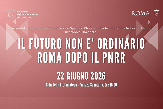 Il futuro non è ordinario. Roma dopo il PNRR
